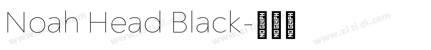 Noah Head Black字体转换
